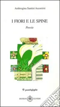 Acquista Ora I fiori e le spine