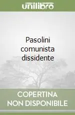 Reso Gratuito Pasolini comunista dissidente