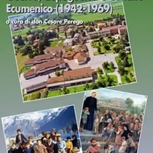 Cronicon casa Madonna del Lavoro. Vol. 3 Guerra, dopoguerra e Concilio Ecumenico (1942-1969) Non Perdere
