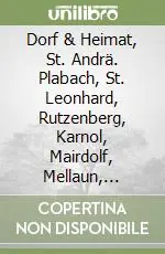 Dorf & Heimat, St. Andrä. Plabach, St. Leonhard, Rutzenberg, Karnol, Mairdolf, Mellaun, Klerant Compra Adesso