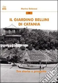 Il giardino Bellini di Catania. Tra storia e progetto Saldi