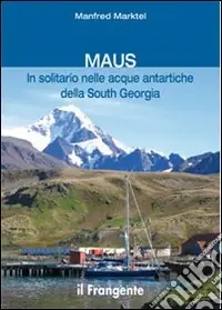Maus in solitario nelle acque antartiche della South Georgia Pagamento Sicuro