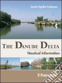 The Danube Delta. Nautical information Prezzo Basso