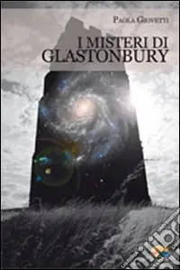 Ultime Pezzi I misteri di Glastonbury