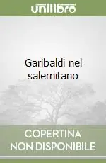 Subito Disponibile Garibaldi nel salernitano