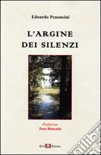 L‘argine dei silenzi Non Perdere