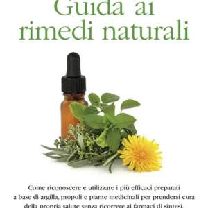 Quantità Limitata Guida ai rimedi naturali