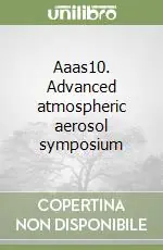 Prezzo Di Fabbrica Aaas10. Advanced atmospheric aerosol symposium