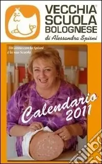 Direttamente Dal Produttore Calendario vecchia scuola bolognese (2011)