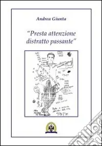 Presta attenzione distratto passante Affare
