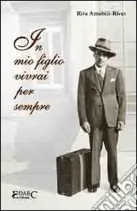 In mio figlio vivrai per sempre Acquista Ora