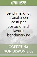 Benchmarking. L‘analisi dei costi per postazione di lavoro benchmarking Prezzo Ridotto