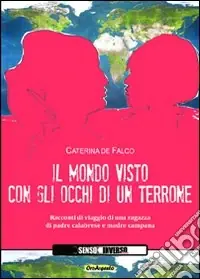 Miglior Prezzo Il mondo visto con gli occhi di un terrone