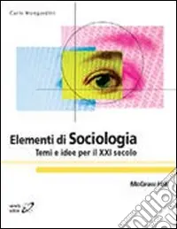 Offerta Elementi di sociologia. Temi e idee per il XXI secolo