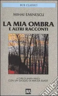 La mia ombra e altri racconti Miglior Prezzo