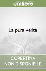 La pura verità Ultime Pezzi
