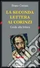 Ultime Pezzi La seconda Lettera ai corinzi. Guida alla lettura