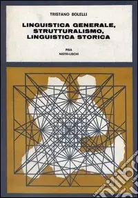 Linguistica generale, strutturalismo, linguistica storica Occasione Imperdibile