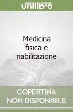 Miglior Prezzo Medicina fisica e riabilitazione