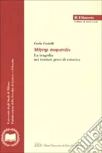 Offerta Lampo Meter sophiston. La tragedia nei trattati greci di retorica