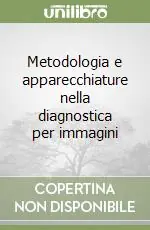 Affare Metodologia e apparecchiature nella diagnostica per immagini