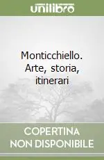 Monticchiello. Arte, storia, itinerari Popolare