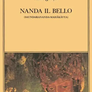 Nanda il bello (Saundarananda-Mahakavya) Compra Oggi Stesso
