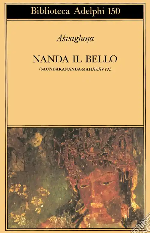 Nanda il bello (Saundarananda-Mahakavya) Compra Oggi Stesso