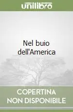Offerta Nel buio dell‘America