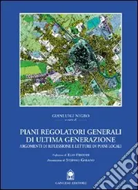 Piani regolatori generali di ultima generazione. Schede di lettura e temi progettuali Ultima Occasione