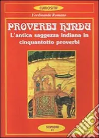 Offerta Proverbi hindu. L‘antica saggezza indiana in cinquantotto proverbi