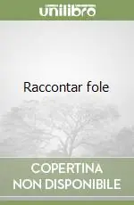 Ultimissimo Modello Raccontar fole