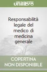 Offerta Limitata Responsabilità legale del medico di medicina generale
