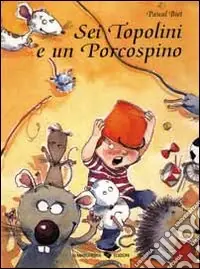 Sei topolini e un porcospino Subito Disponibile