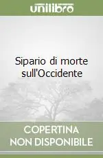 Sipario di morte sull‘Occidente Di Tendenza