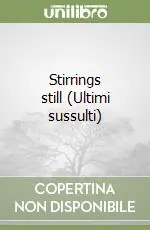 Stirrings still (Ultimi sussulti) Sconto