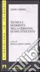 Tecnica e modernità nella Germania di fine Ottocento Direttamente Dal Produttore
