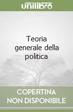 Spedizione Espresso Teoria generale della politica