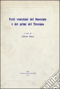 Testi veneziani del Duecento e dei primi del Trecento Prezzo Basso