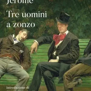 Tre uomini a zonzo Prezzo Basso