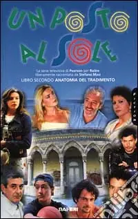 Consegna Rapida Un posto al sole. Vol. 2 Anatomia del tradimento