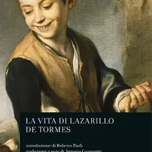 Cronica. Vita di Lazarillo de Tormes Offerta Speciale