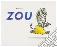 Zou. Ediz. illustrata Professionale