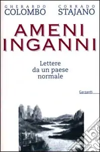 Ameni inganni. Lettere da un paese normale Ordina Subito