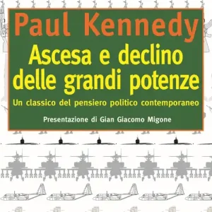 Reso Gratuito Ascesa e declino delle grandi potenze