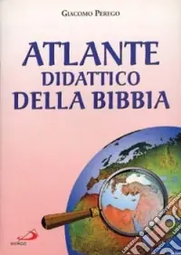 Atlante didattico della Bibbia Professionale