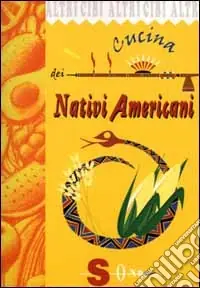 Acquista Ora Cucina dei nativi americani