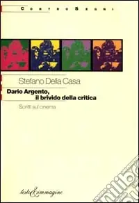 Dario Argento, il brivido della critica. Scritti sul cinema Occasione Imperdibile