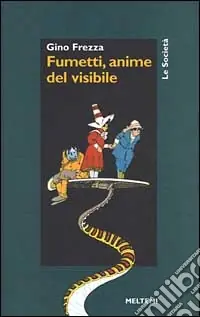 Promozione Esclusiva Fumetti, anime del visibile