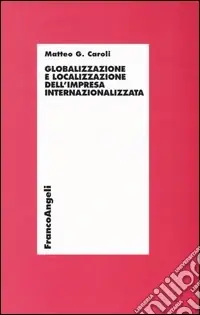 Direttamente Dal Produttore Globalizzazione e localizzazione dell‘impresa internazionalizzata